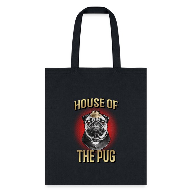 4785 HOUSE OF THE PUG Tote Bag